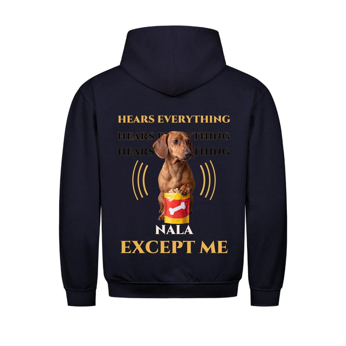 Hears Everything Except Me custom pet hoodie navy, back print - your dog at a red treat pouch with sound waves and name