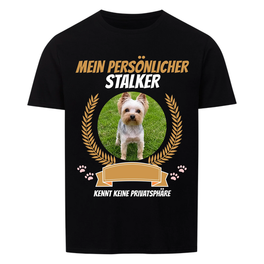 Mein persönlicher Stalker - T-Shirt